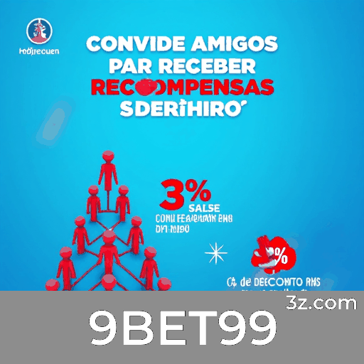 9BET99: Bônus e Promoções Únicos Esperam por Você